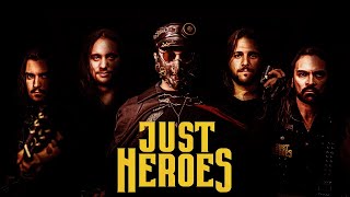 JUST HEROES  Heroes official music video [upl. by Navar132]