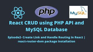 E2REACT CRUD Create Link and Handle Routing in React  reactrouterdom package installation [upl. by Car]