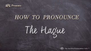 How to Pronounce The Hague Real Life Examples [upl. by Suruat311]