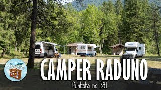 Camper Raduno un po così  Puntata391 [upl. by Vasya390]