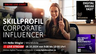 AUFZEICHNUNG  Skillprofil Corporate Influencer innen [upl. by Fiertz633]