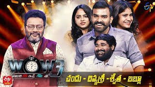 Wow 3  Chandu Divya Sri Swetha Bablu  15th March 2022  Full Episode  ETV Telugu [upl. by Livvie932]