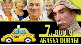 AKASYA DURAĞI 7 BÖLÜM [upl. by Hayward]