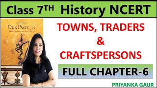 Class 7 History Full Chapter6  Towns Traders and Craftspersons  Chapter 6 Explanation in Hindi [upl. by Hocker]