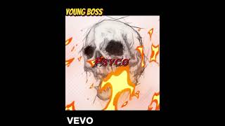 Young boss Psyco Official audio [upl. by Schroer]