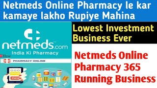 Netmeds Online Pharmacy Franchise  E pharmacy Business model  Netmeds Pharmacy dealership [upl. by Ibmat]