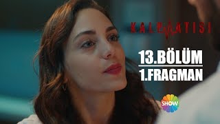 Kalp Atışı 13Bölüm 1Fragman [upl. by Nosnhoj849]