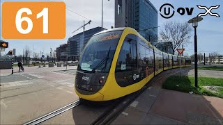 🚊 UOV Tramlijn 61 Cabinerit Utrecht Centraal  IJsselsteinZuid vv  Nieuwe CAF Urbos 100 2021 [upl. by Sydelle684]