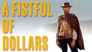 A Fistful of Dollars Clint Eastwoods new spin on cowboys in cinema Ep 27 [upl. by Remot629]