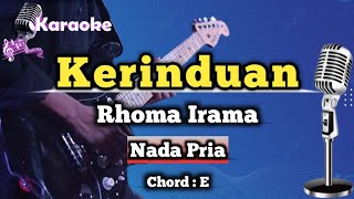 Kerinduan  Rhoma Irama Karaoke Dangdut Nada Pria [upl. by Artep789]