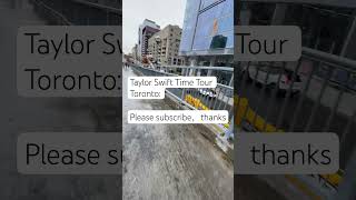 Taylor Swift Time Tour Toronto Wildest dreamsPlease subscribe，thankscanadaontheroad taylorswift [upl. by Gnay637]