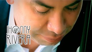 Jhonny Rivera No Hay Por que Esperar Video Oficial [upl. by Hnil]