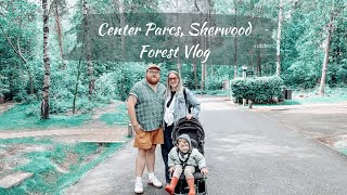 Centre Parcs Sherwood Forest Vlog 2024 Adventure amp Relaxation in Nature with kids [upl. by Nus]