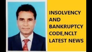 2896INSOLVENCY AND BANKRUPTCY CODENCLT LATEST NEWS [upl. by Ahsened96]