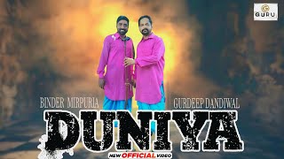 Duniya  Gurdeep Dandiwal ft Binder Mirpuria  New Punjabi Song 2024  Villasra Filmz  Punjabi Song [upl. by Seadon148]