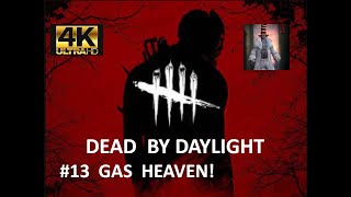 DEAD BY DAYLIGHT  TRAPPER Gas Heaven  4K HDR 60fps [upl. by Epilef]