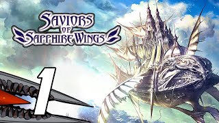 Saviors of Sapphire Wings  Gameplay Walkthrough Part 1 PCSteam [upl. by Daj]