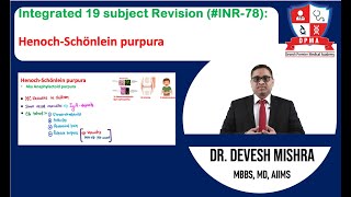 🕉 Integrated 19 subject Revision INR78 HenochSchönlein purpura by Dr Devesh Mishra [upl. by Gurias]