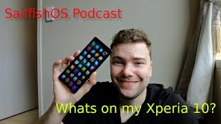 SailfishOS Podcast Whats on my Xperia 10 Plus [upl. by Raoul]