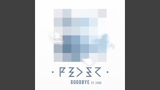 Goodbye feat Lyse Radio Edit [upl. by Aniweta]