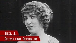 Glanz und Gloria  Die Kaiserzeit 18711914  Reich und Republik Folge 1 [upl. by Ainegul]