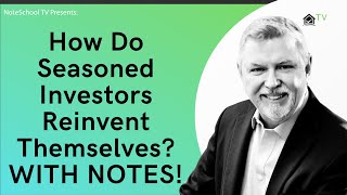 How Do Seasoned Investors Reinvent Themselves WITH NOTES [upl. by Yrekaz]