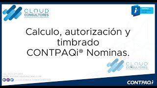 CONTPAQi NOMINAS CALCULO AUTORIZAR Y TIMBRAR [upl. by Yoho]