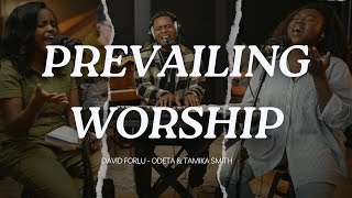 David Forlu  Prevailing Worship  2 Hours NONSTOP WORSHIP With Odeta amp Tamika Smith [upl. by Awahsoj]