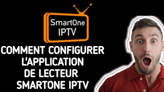 Comment configurer lapplication Smartone IPTV I Ajouter une liste de lecture IPTV [upl. by Enyamart510]