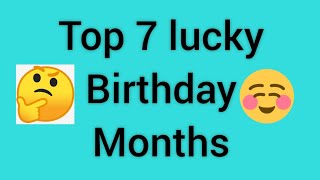 Top 7 lucky birthday months  luckiest birthday months  gleam point [upl. by Ia]