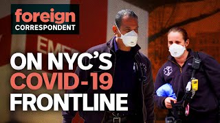 On New York Citys Coronavirus Frontline  Foreign Correspondent [upl. by Eseela878]