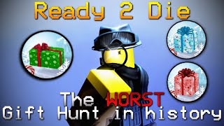 The Worst Gift Hunt in R2D history  Ready 2 Die [upl. by Ytsirc]