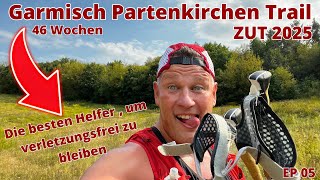 Verletzungsfrei bleiben  Training zum ZUT 2025 Garmisch Partenkirchen Trail 29km 1450 Höhenmeter [upl. by Wickman974]