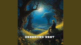 Deserved Rest [upl. by Hashum]