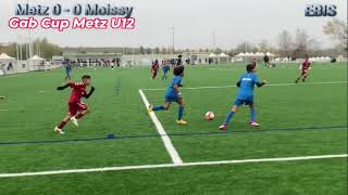 Metz vs Moissy Gab Cup U12 [upl. by Otanutrof453]