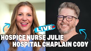 QampA Hospice Nurse Julie LIVE with Cody Hufstedler Dying to Tell You [upl. by Plumbo711]