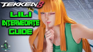 How to Play Lili  Intermediate Guide  TEKKEN 8 [upl. by Douglass]