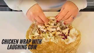 Easy Chicken Wrap With Laughing Cow Cheese [upl. by Asehr]