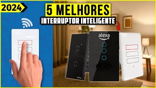 Os 5 Melhores interruptor inteligente Em 2024  Tem Barata Alexa Wifi e Outros [upl. by Romonda]