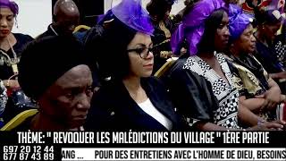 GRANDE VEILLEE DE PRIERES  REVOQUER LES MALEDICTIONS DU VILLAGE 1ère partie  REV PAUL ZANG [upl. by Cirenoj]