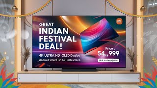 Great Indian Festival MI 55Inch 4K Ultra HD Smart Android OLED TV O55M7Z2IN views [upl. by Fiore346]