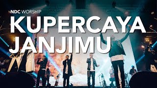 NDC Worship  Kupercaya JanjiMu Live Performance [upl. by Eldrida]