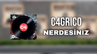 C4GRICO  NERDESİNİZ [upl. by Ahsiem]