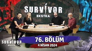 Survivor Ekstra 76 Bölüm  4 Nisan 2024 SurvivorEkstra [upl. by Pitt]