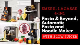 Emeril Lagasse Pasta amp Beyond Automatic Pasta And Noodle Maker With Slow Juicer [upl. by Nuahsyd]