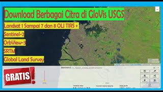 Tutorial Download Berbagai Citra  Landsat 8 OLI TRS Sentinel2 SRTM etc  GloVisUSGS [upl. by Janela]