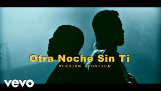 J Balvin Khalid  Otra Noche Sin Ti version acustica2024 [upl. by Yolanthe]