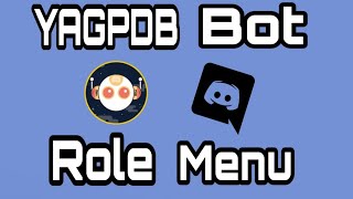 Reaction Role Bot Discord YAGPDB Bot  React Role Bot Discord 2019 [upl. by Laughton]