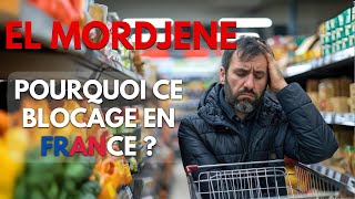 El Mordjene  Pourquoi Ce Blocage en France [upl. by Aehta]