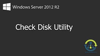 How to perform a check disk chkdsk on Windows Server 2012 R2 [upl. by Nazarius]